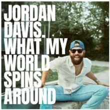 Jordan Davis Releases New Single 'What My World Spins Around'