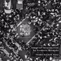 Pianist Thomas Kotcheff Releases Debut Albun 'Songs Of Insurrection' Next Month