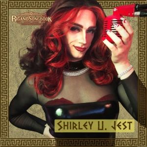 Drag Sensation Shirley U. Jest Joins The Rigano Songbook's 11th Annual IDES OF MARCH 