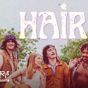 HAIR to be Presented At Arts Bonita in July