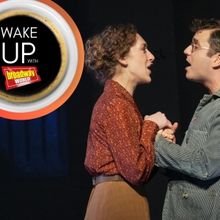 Wake Up With BWW 8/7: Press Secretary Visits FUNNY GIRL, PARADE Closes, and More!