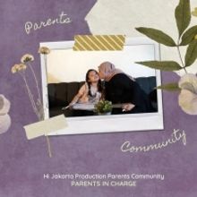 Hi Jakarta Production Announces Community For Parents