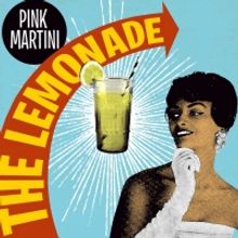 Pink Martini Shares New Single 'The Lemonade Song'
