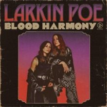 Larkin Poe Release First Single 'Bad Spell' From New Album