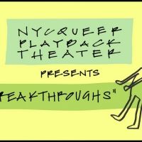 BREAKTHROUGHS to be Presented by NY Queer Playback Theater