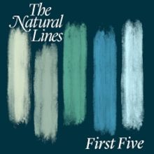 The Natural Lines Announces 'First Five' EP