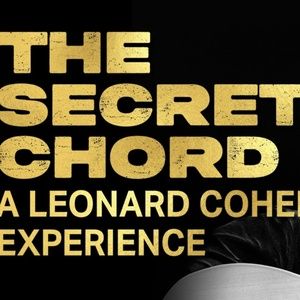 Cast and Musicians Set for THE SECRET CHORD A Leonard Cohen Experience at Soulpepper