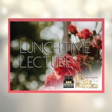 Lunchtime Lecture Series to Present Jane Austen's PRIDE & PREJUDICE at Cheney Hall