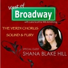 The 'West of Broadway' Podcast Chats with Verdi Chorus Guest Soloist Shana Blake Hill