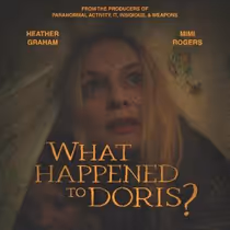 WHAT HAPPENED TO DORIS? to Premiere at Fantastic Fest