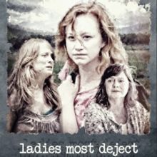 Martha Elcan's LADIES MOST DEJECT To Screen At The 3rd Annual Female Filmmakers Fuse