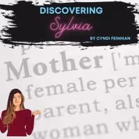 DISCOVERING SYLVIA by Cyndi Feinman Opens at Teatro Latea