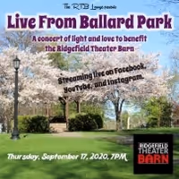 Ridgefield Theater Barn Presents 'Live from Ballard Park' Concert