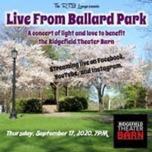 Ridgefield Theater Barn Presents 'Live from Ballard Park' Concert
