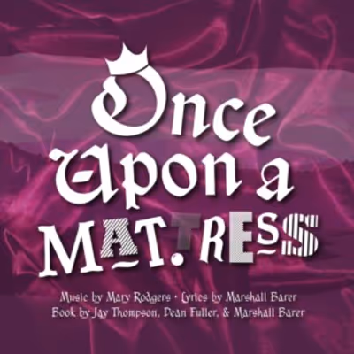 Review: ONCE UPON A MATTRESS at Hanover Little Theatre