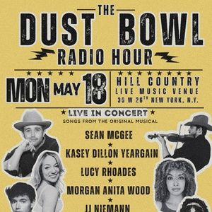 THE DUST BOWL RADIO HOUR Will Be Performed at Hill Country