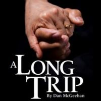 Brainerd Community Theatre Presents A LONG TRIP Live on Zoom