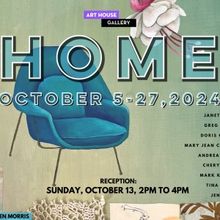 Art House Gallery Presents HOME