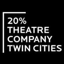 20% Theatre Company Announces 15th Season Will Be its Last