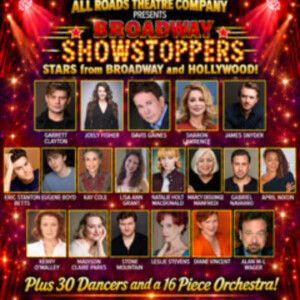BROADWAY SHOWSTOPPERS Gala to Benefit All Roads Theatre Company