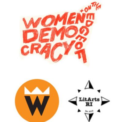 WOMEN+ ON THE EDGE OF DEMOCRACY Readings to Take Place in Providence