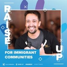 Lin-Manuel Miranda's RAISE UP Campaign Offers New Prizes, Including a HAMILTON Trivia