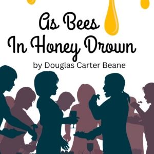 Modern Classics Theatre To Present AS BEES IN HONEY DROWN By Douglas Carter Beane