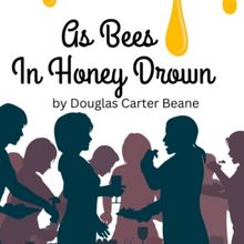 Modern Classics Theatre To Present AS BEES IN HONEY DROWN By Douglas Carter Beane