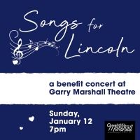 Jonah Platt, Clayton Snyder and More to Perform in SONGS FOR LINCOLN - A Benefit…