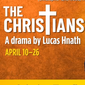 Spotlight: THE CHRISTIANS at Cinnabar Theater