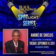 André de Shields to Kick Off Black Broadway Men's Spotlight Series