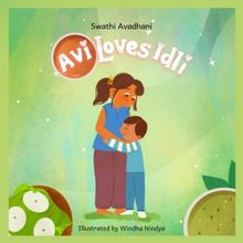 Swathi Avadhani Releases New Children's Book AVI LOVES IDLI