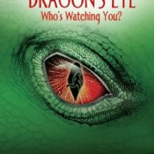 Timely Thriller DRAGON'S EYE By Gregor Pratt Available Now