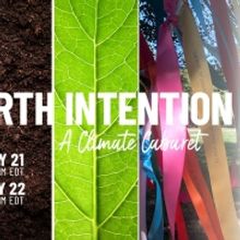 The Arts & Climate Initiative and Sacred Stages, LLC Presents A Livestream Of EARTH I