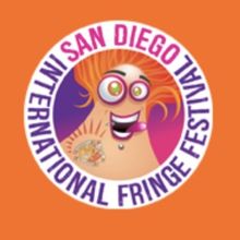 San Diego International Fringe Festival Returns for Thirteenth Year