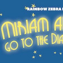 Cast And Creative Team Set for World Premiere of MIRIAM AND ESTHER GO TO THE DIAMOND 