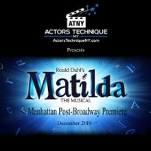 Actors Technique NY/ATNY to Present MATILDA: THE MUSICAL
