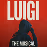 LUIGI: THE MUSICAL to Have Edinburgh Fringe Run