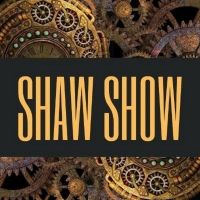 Before The Horse Entertainment to Present Live Stage Production of SHAW SHOW