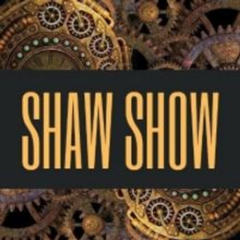 Before The Horse Entertainment to Present Live Stage Production of SHAW SHOW