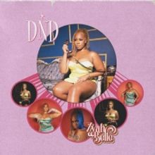 Zyah Belle Unveils New Single 'DND'