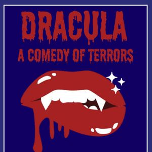DRACULA: A COMEDY OF TERRORS Will Open This Month at Studio Playhouse