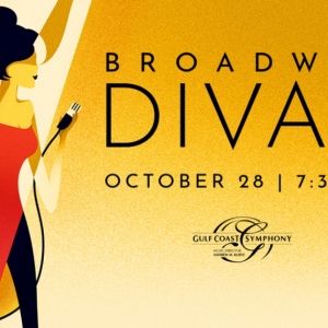 Gulf Coast Symphony Performs BROADWAY DIVAS, an Enchanting Journey Into the World of…