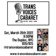 Trans Voices Cabaret to Hold First Show Of 2022