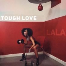 Laurissa “Lala” Romain Releases New Song TOUGH LOVE