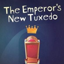 WCT & The ACAP PlayMakers Present The Emperor's New Tuxedo