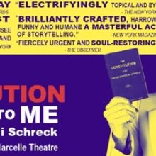 Review: WHAT THE CONSTITUTION MEANS TO ME at The Marcelle Theatre