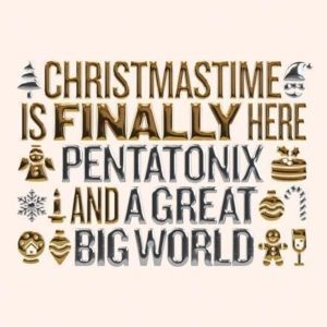 A Great Big World and Pentatonix Release New Christmas Single 'Christmastime Is…