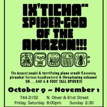 Previews: IX’TICHA** SPIDER-GOD OF THE AMAZON!! at Kechi Playhouse