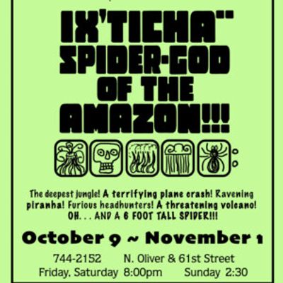 Previews: IX’TICHA** SPIDER-GOD OF THE AMAZON!! at Kechi Playhouse